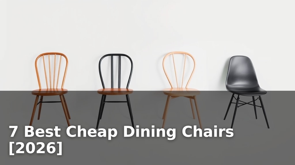 7 Best Cheap Dining Chairs [2026]