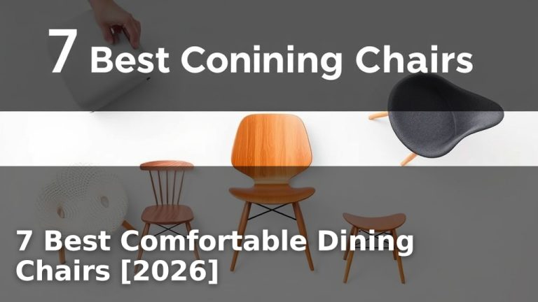 7 Best Comfortable Dining Chairs [2026]