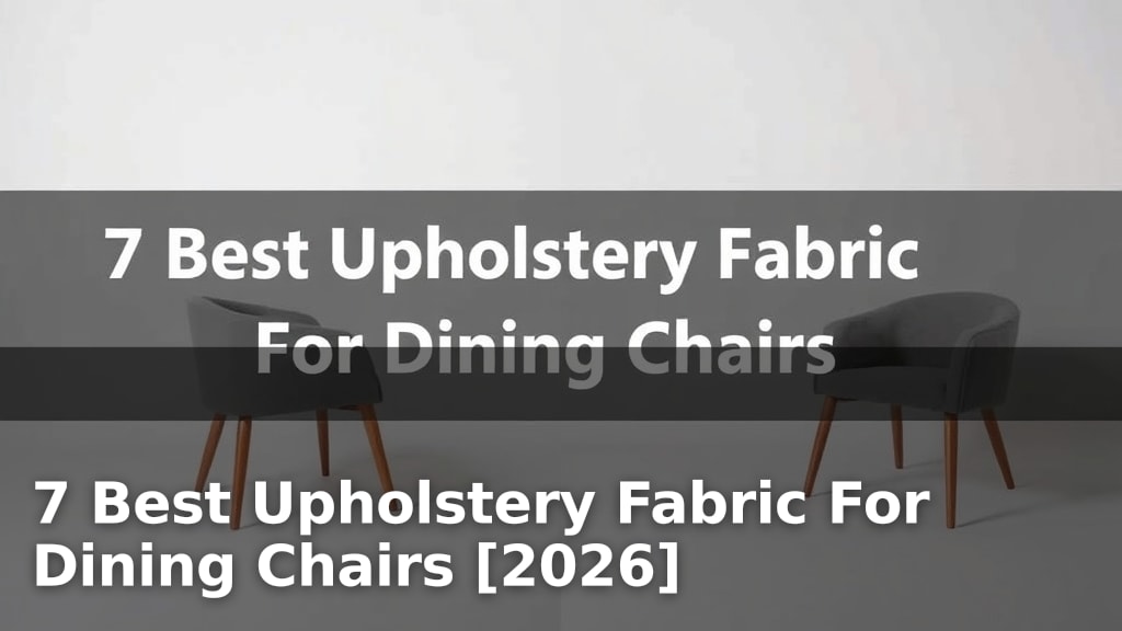 7 Best Upholstery Fabric For Dining Chairs [2026]